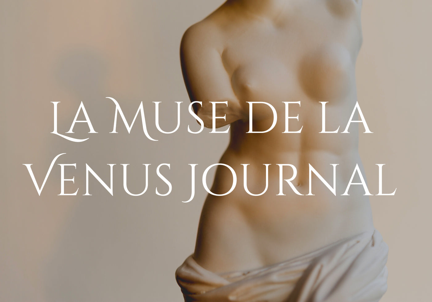 La Muse de la Venus Journal