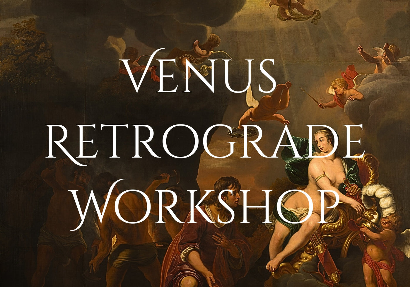 Venus Retrograde Workshop: Love is a Battlefield